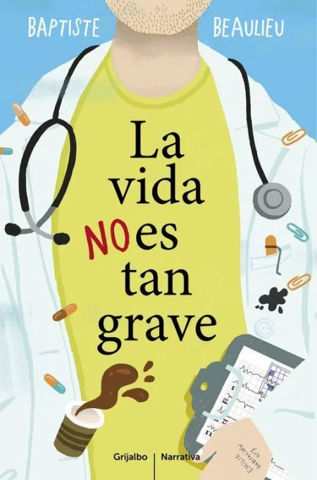 LA VIDA NO ES TAN GRAVE