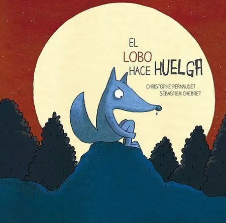 EL LOBO HACE HUELGA