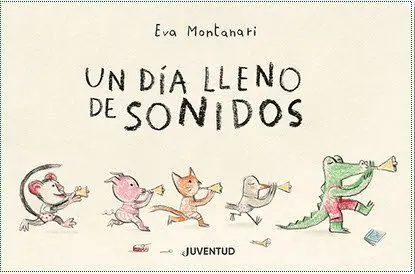 UN DÍA LLENO DE SONIDOS