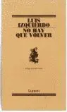 NO HAY QUE VOLVER