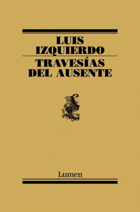 TRAVESÍAS DEL AUSENTE