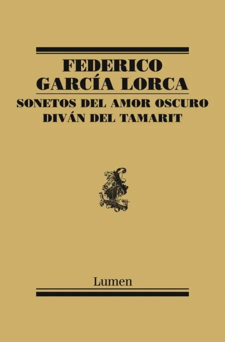 SONETOS DEL AMOR OSCURO Y DIVÁN DEL TAMARIT
