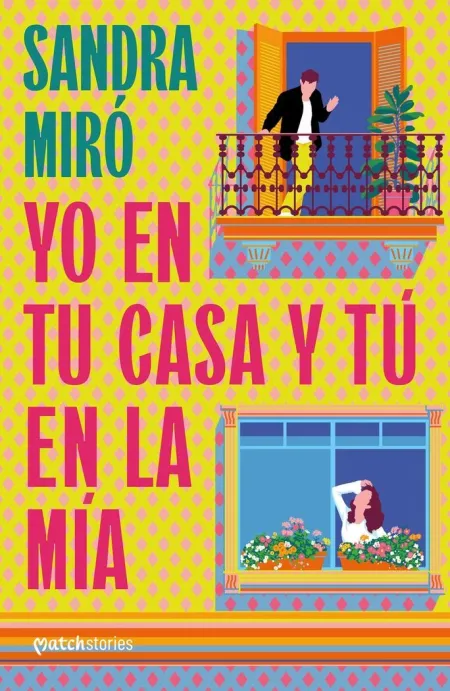 YO EN TU CASA Y TÚ EN LA MÍA