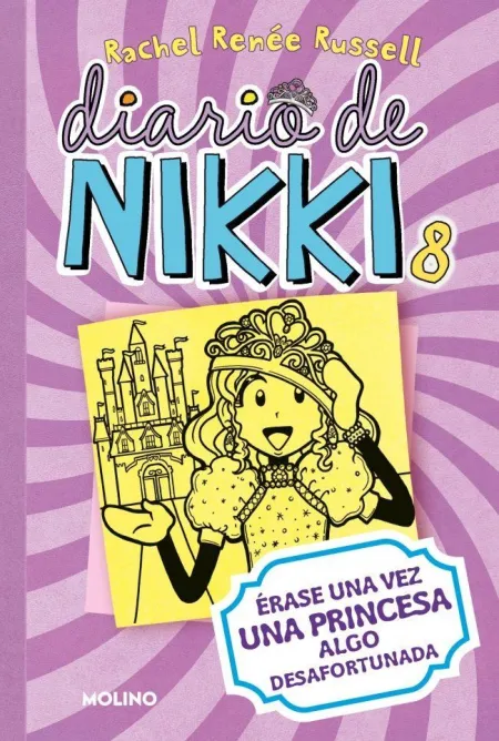 DIARIO DE NIKKI 8 - ÉRASE UNA VEZ UNA PRINCESA ALGO DESAFORTUNADA