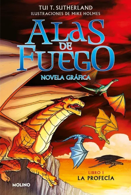 ALAS DE FUEGO (NOVELA GRÁFICA) 1 - LA PROFECÍA