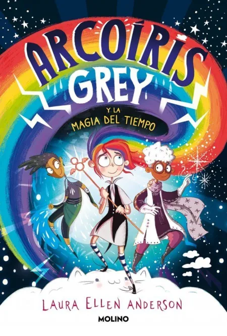 ARCOÍRIS GREY 1 - ARCOÍRIS GREY Y LA MAGIA DEL TIEMPO