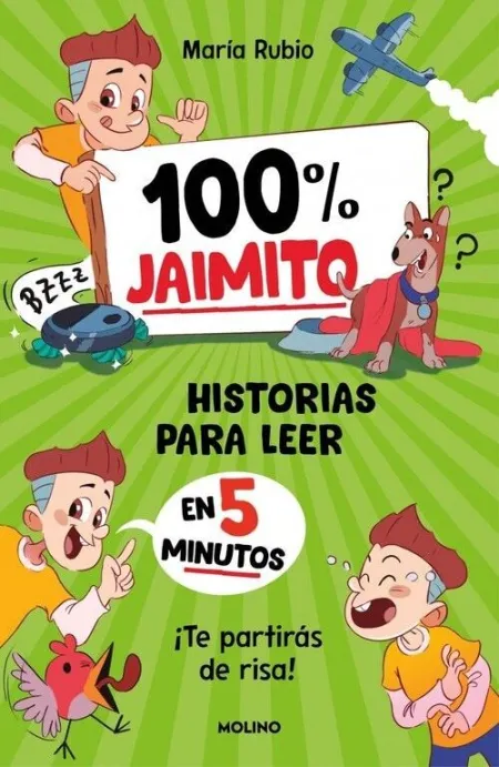 100% JAIMITO. HISTORIAS PARA LEER EN 5 MINUTOS