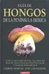 GUIA DE HONGOS DE LA PENINSULA IBERICA