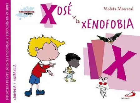 XOSÉ Y LA XENOFOBIA