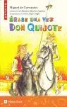 ERASE UNA VEZ DON QUIJOTE
