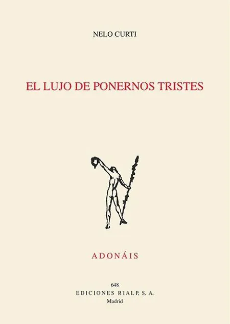 EL LUJO DE PONERNOS TRISTES