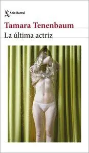 LA ÚLTIMA ACTRIZ