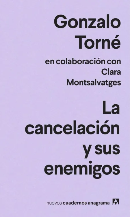 LA CANCELACIÓN Y SUS ENEMIGOS
