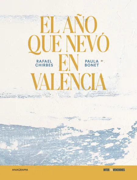 EL AÑO QUE NEVÓ EN VALENCIA