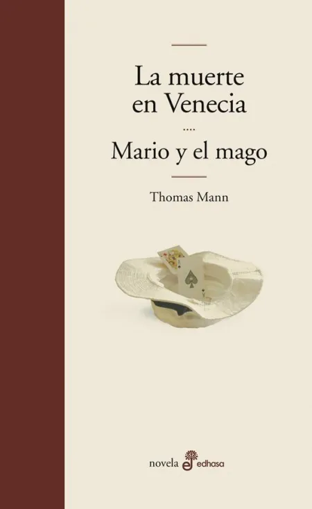 LA MUERTE EN VENECIA Y MARIO Y EL MAGO