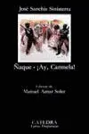 ÑAQUE; ¡AY, CARMELA!