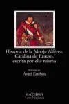 HISTORIA DE LA MONJA ALFÉREZ, CATALINA DE ERAUSO, ESCRITA POR ELLA MISMA