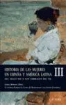 HISTORIA DE LAS MUJERES EN ESPAÑA Y AMÉRICA LATINA  III