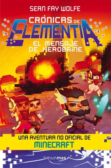 CRÓNICAS DE ELEMENTIA Nº 03/03 EL MENSAJE DE HEROBRINE
