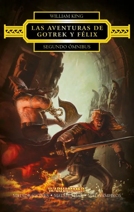 WARHAMMER LAS AVENTURAS DE GOTREK Y FÉLIX OMNIBUS Nº 02/06