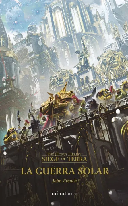 WARHAMMER THE HORUS HERESY: SIEGE OF TERRA Nº 01 LA GUERRA SOLAR