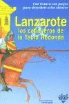 LANZAROTE Y LOS CABALLEROS DE LA TABLA REDONDA