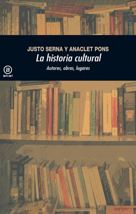 LA HISTORIA CULTURAL (2.ª EDICIÓN)