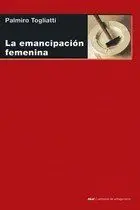 LA EMANCIPACIÓN FEMENINA