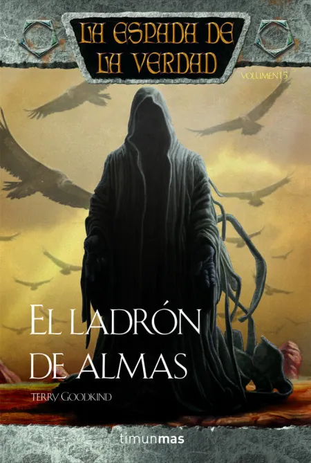 LA ESPADA DE LA VERDAD Nº 15/22 EL LADRÓN DE ALMAS