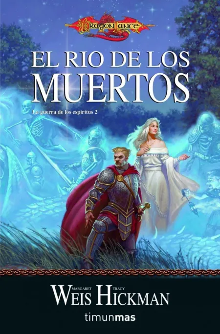 LA GUERRA DE LOS ESPÍRITUS Nº 02/03 EL RÍO DE LOS MUERTOS