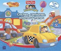 COCHES, CAMIONES, AVIONES Y TRENES (FISHER-PRICE)