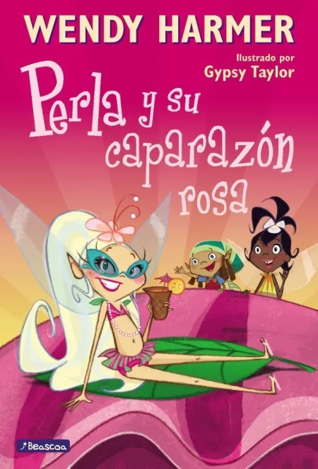 PERLA 9 - PERLA Y SU CAPARAZÓN ROSA