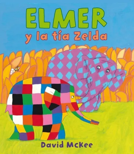 ELMER. UN CUENTO - ELMER Y LA TÍA ZELDA