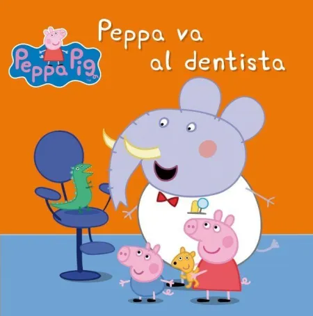 PEPPA PIG. UN CUENTO - PEPPA VA AL DENTISTA