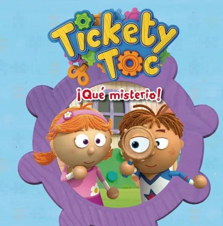 ¡QUÉ MISTERIO! (UN CUENTO DE TICKETY TOC)