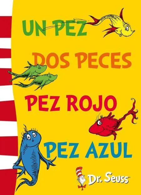 UN PEZ, DOS PECES, PEZ ROJO, PEZ AZUL (COLECCIÓN DR. SEUSS)