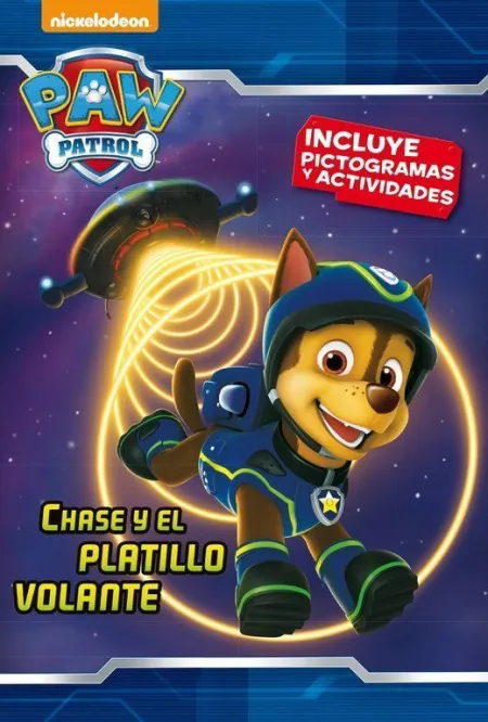 PAW PATROL  PATRULLA CANINA. LECTOESCRITURA - CHASE Y EL PLATILLO VOLANTE