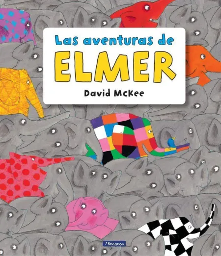 ELMER. RECOPILATORIO DE CUENTOS - LAS AVENTURAS DE ELMER