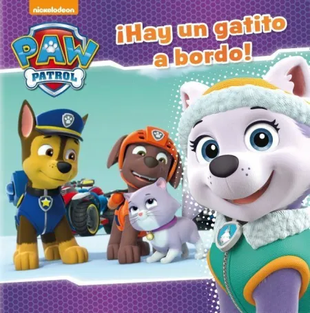 PAW PATROL  PATRULLA CANINA. UN CUENTO - ¡HAY UN GATITO A BORDO!