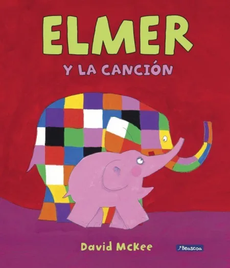 ELMER. UN CUENTO - ELMER Y LA CANCIÓN