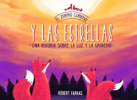 EL ZORRO CURIOSO Y LAS ESTRELLAS (EL ZORRO CURIOSO)