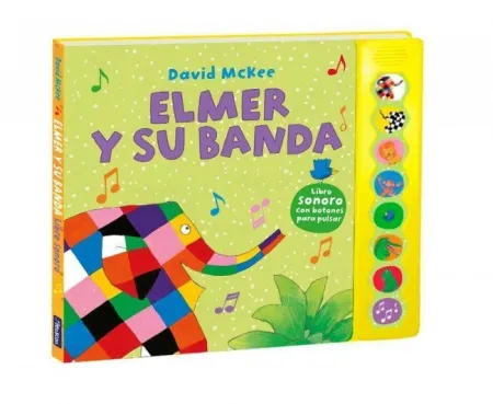 ELMER. LIBRO CON SONIDOS - ELMER Y SU BANDA