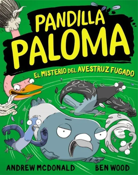 PANDILLA PALOMA 2 - EL MISTERIO DEL AVESTRUZ FUGADO