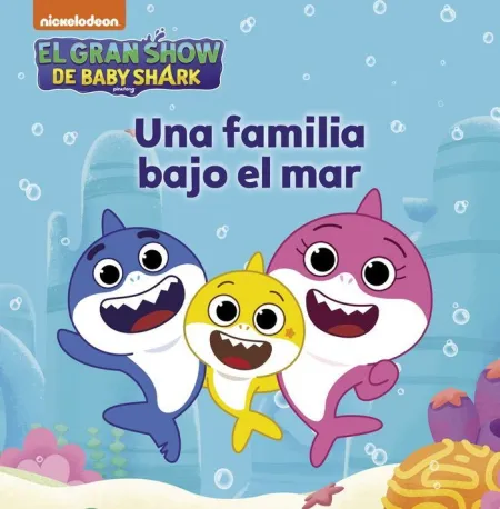 BABY SHARK. UN CUENTO - UNA FAMILIA BAJO EL MAR