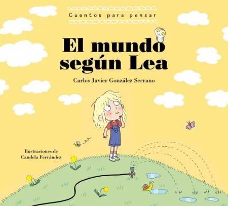 EL MUNDO SEGÚN LEA (CUENTOS PARA PENSAR)