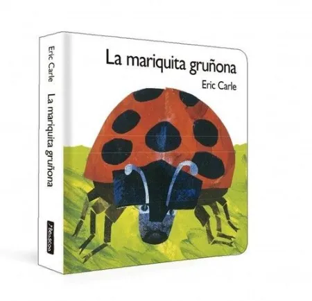 MARIQUITA GRUÑONA, LA (COLECCION ERIC CARLE)