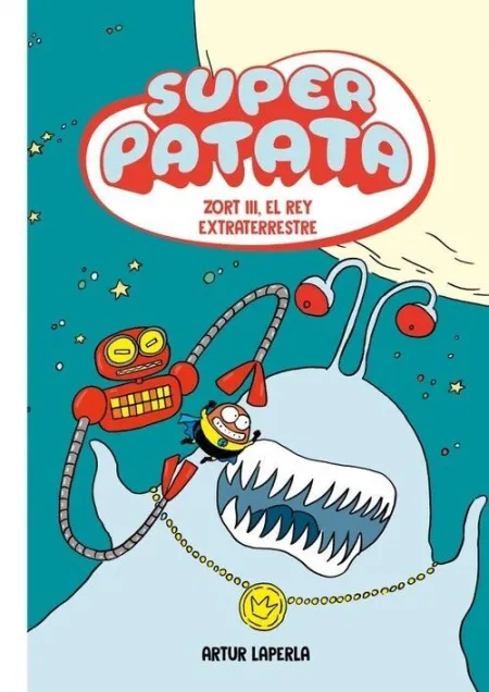 SUPERPATATA 2. ZORT III, EL REY EXTRATER