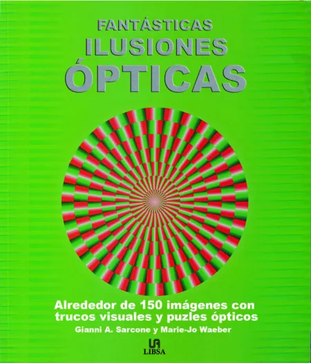 FANTÁSTICAS ILUSIONES ÓPTICAS