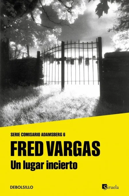 UN LUGAR INCIERTO (COMISARIO ADAMSBERG 6)
