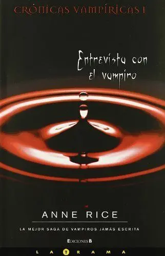ENTREVISTA CON EL VAMPIRO (CRÓNICAS VAMPÍRICAS 1)